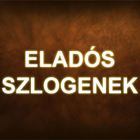 Eladós szlogenek 
